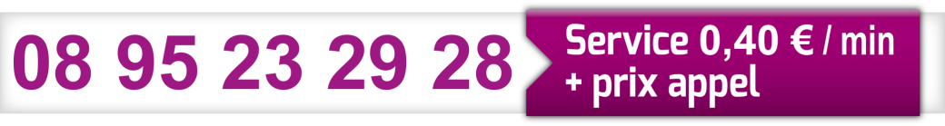 08 95 23 29 28 - Service 0,40€/min + prix appel